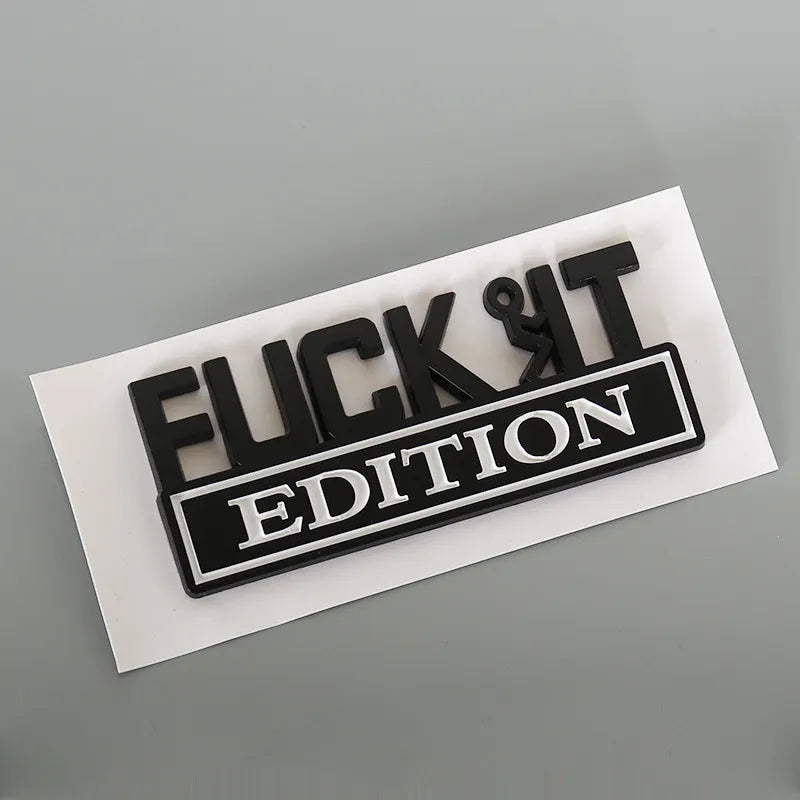 💥F*CK IT Edition Emblem🚗(2 pcs)