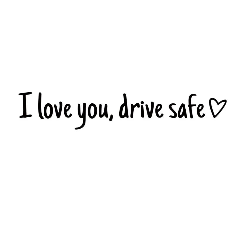 💓 I love you, drve safe Sticker（3 PCS）