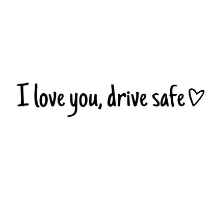 💓 I love you, drve safe Sticker（3 PCS）