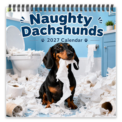 🐶Naughty Dachshunds 2027 Wall Calendar – 12 Months of Mischief, Mayhem & Sausage Dog Smiles