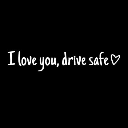 💓 I love you, drve safe Sticker（3 PCS）