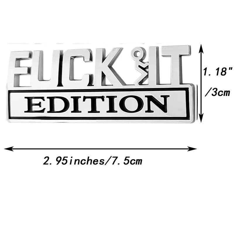 💥F*CK IT Edition Emblem🚗(2 pcs)