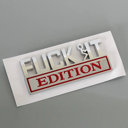 💥F*CK IT Edition Emblem🚗(2 pcs)