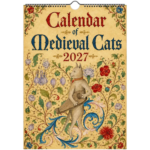 Medieval Cats Calendar 2027 – Weird and Whimsical Art Calendar