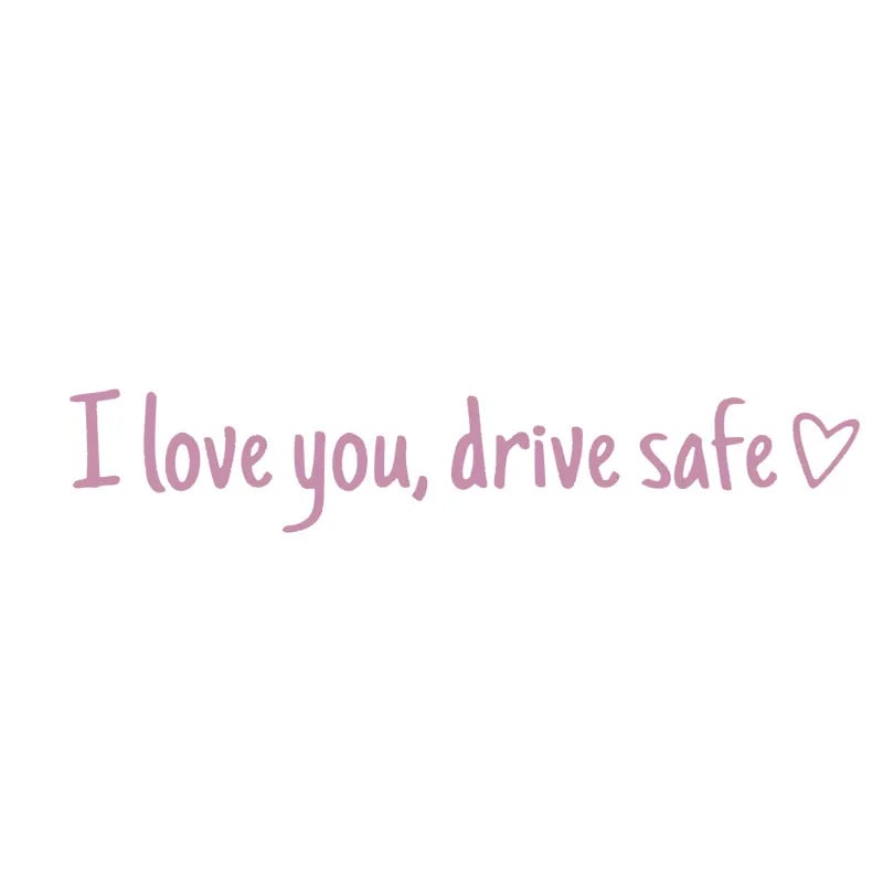 💓 I love you, drve safe Sticker（3 PCS）