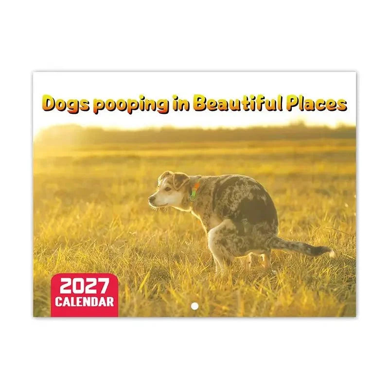 Dogs Pooping in Beautiful Places – 2027 Wall Calendar - Let There Be Cute