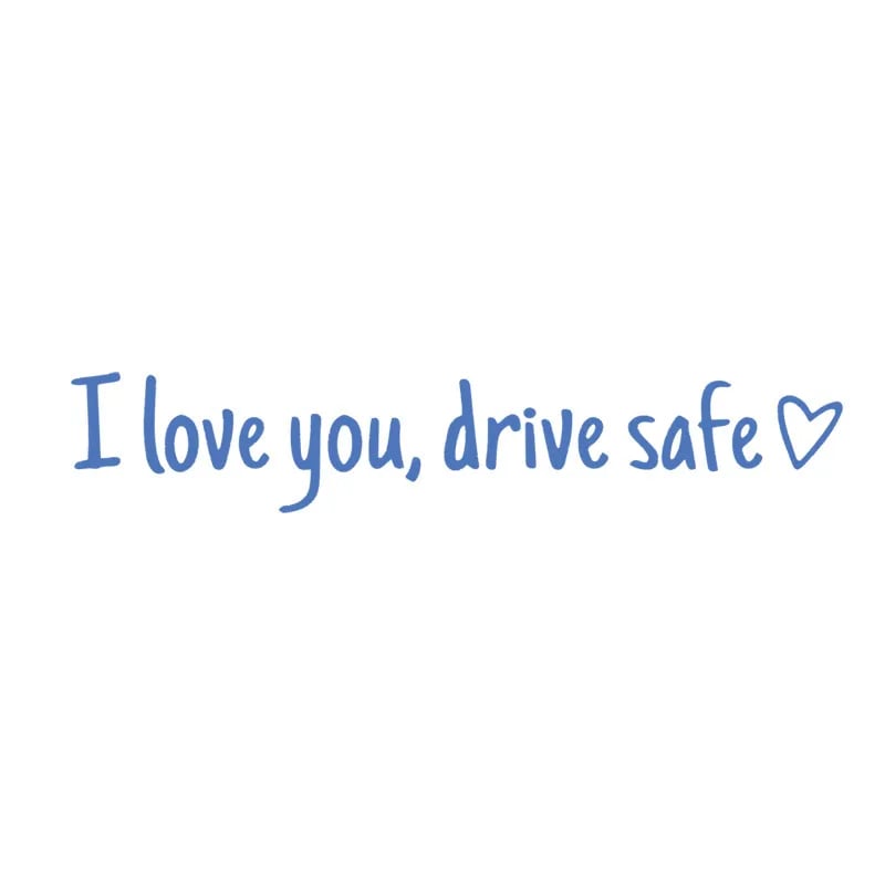 💓 I love you, drve safe Sticker（3 PCS）