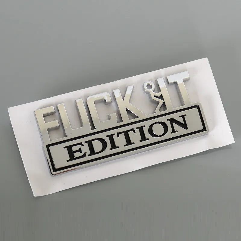 💥F*CK IT Edition Emblem🚗(2 pcs)
