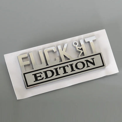 💥F*CK IT Edition Emblem🚗(2 pcs)