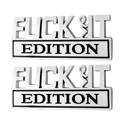💥F*CK IT Edition Emblem🚗(2 pcs)